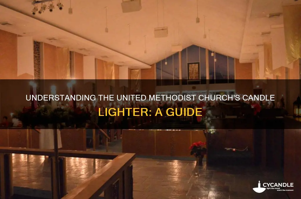 what is the candle lighter called in united methodist church