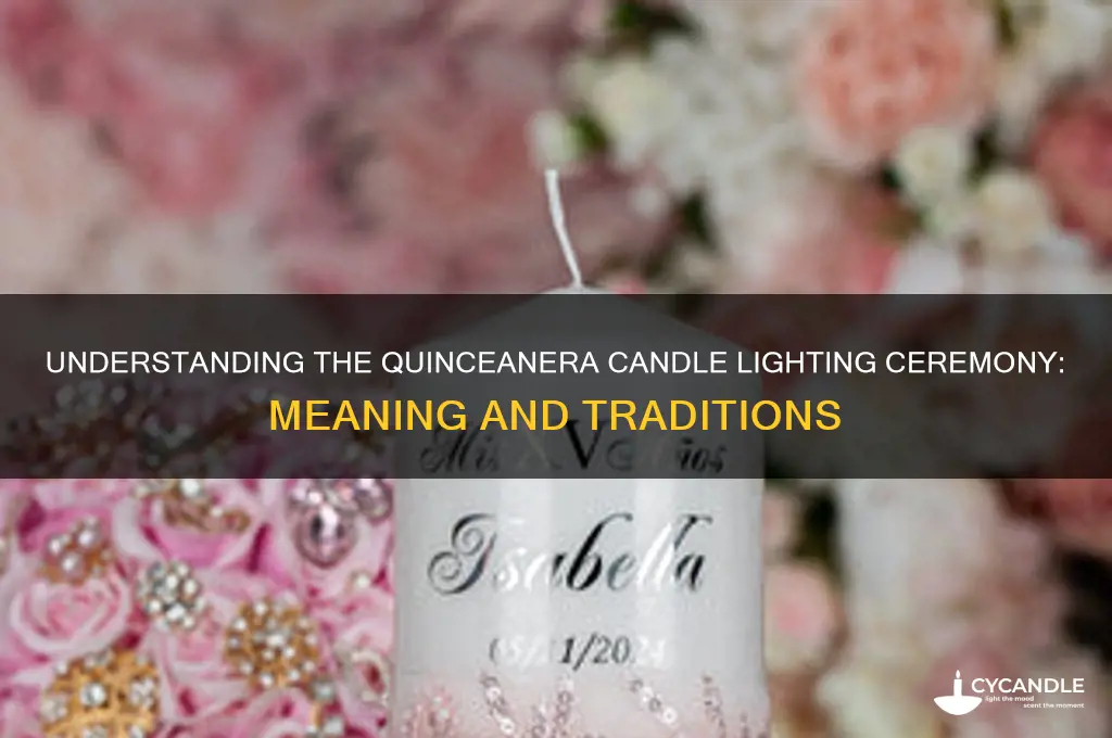 what is the candle lighting ceremony in a quinceanera