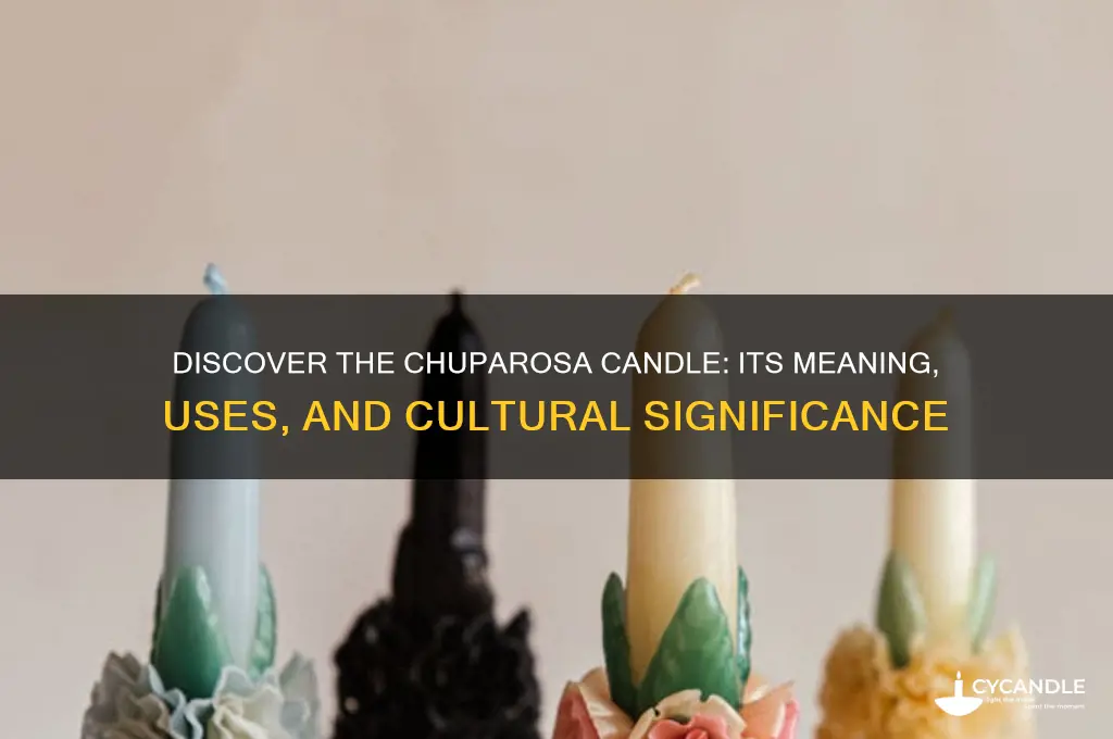what is the chuparosa candle