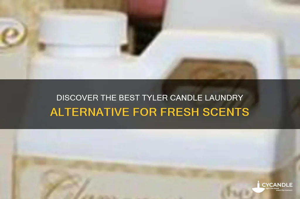 what is the closeat thing to tyler candle laundry