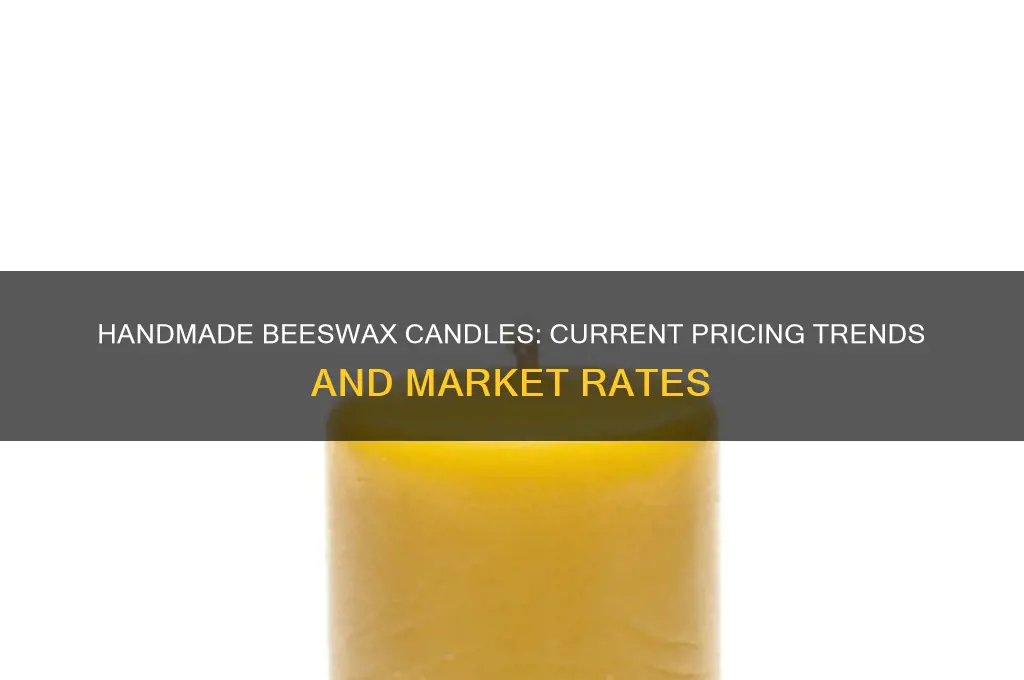 what is the going rate for handmade natural beeswax candles