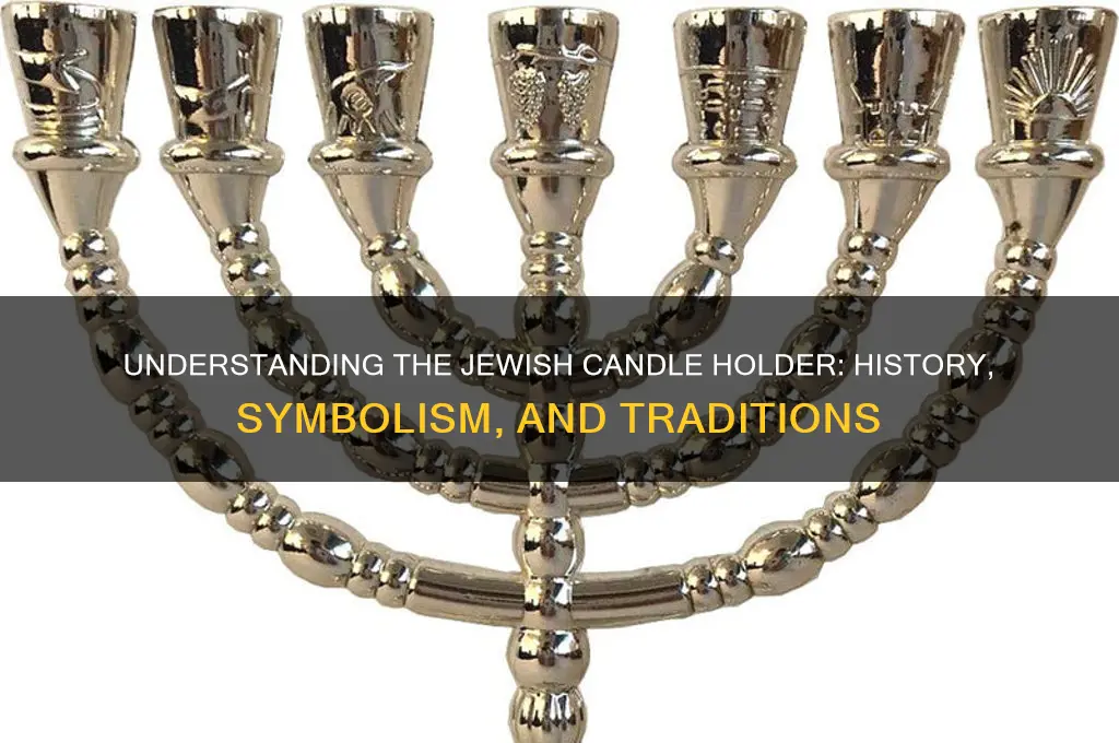 what is the jewish candle holder