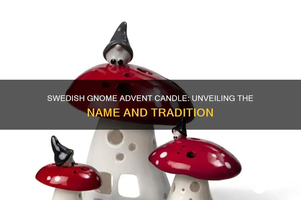 what is the name of the swedish gnome advent candle