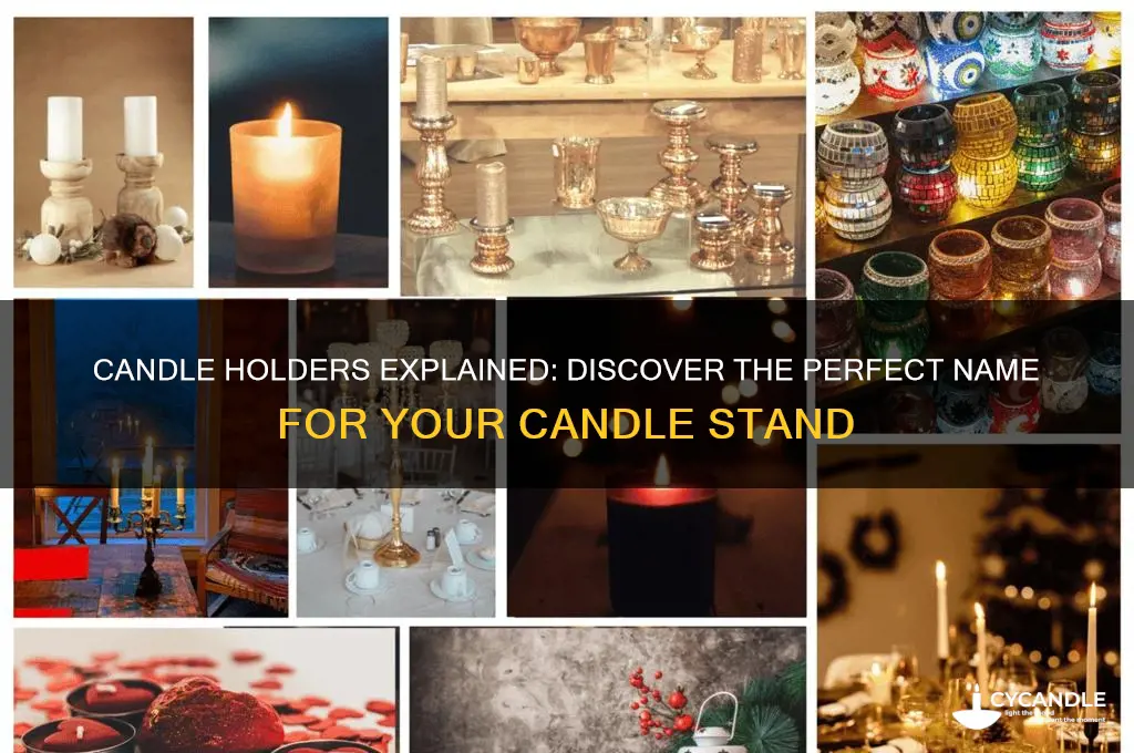 what is the name of the thing that holds candles