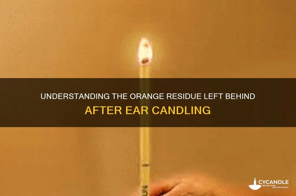 what is the orange left behind on an ear candle