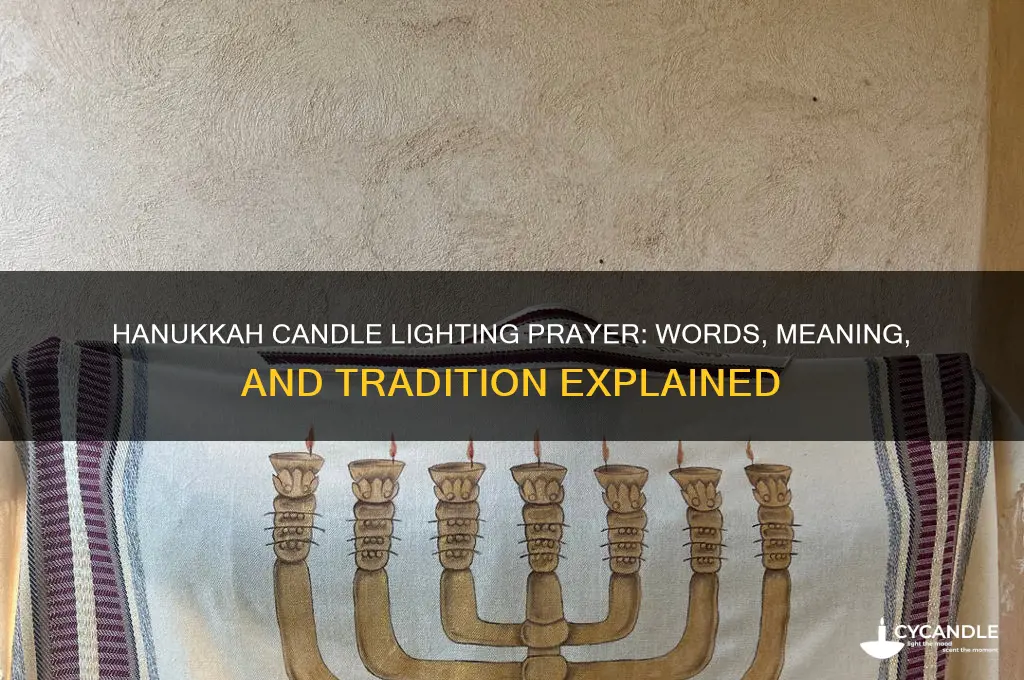 what is the prayer for lighting hanukkah candles