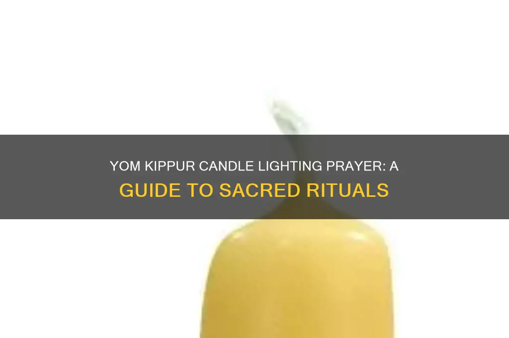 what is the prayer for yom kippur candle lighting