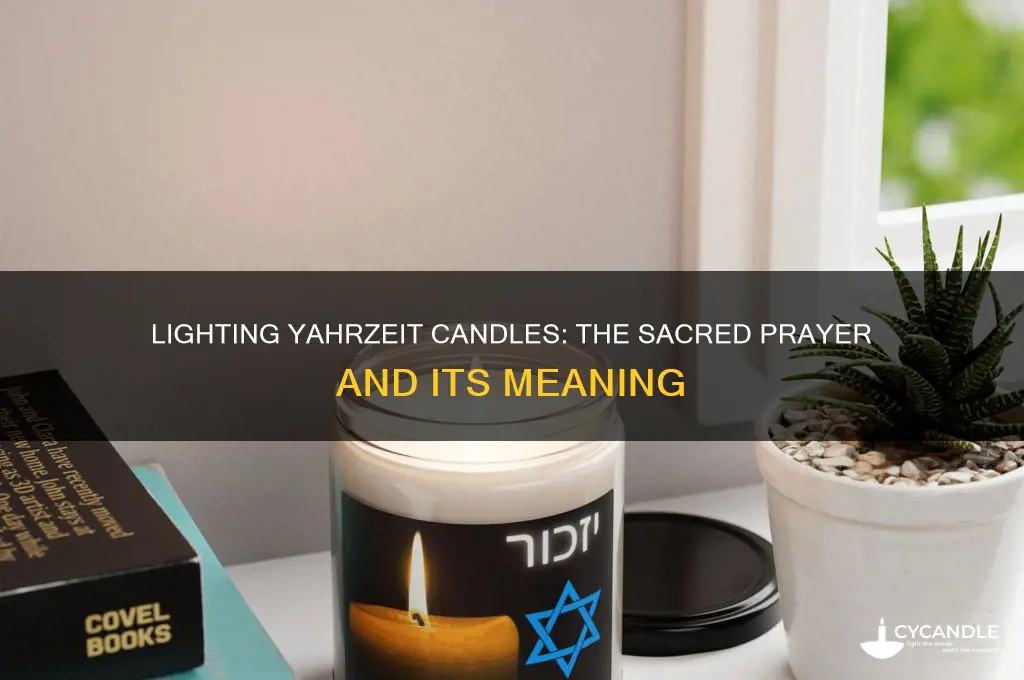 what is the prayer when lighting yerseite candles