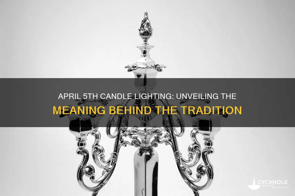 what is the reason behind lighting candles on 5th april