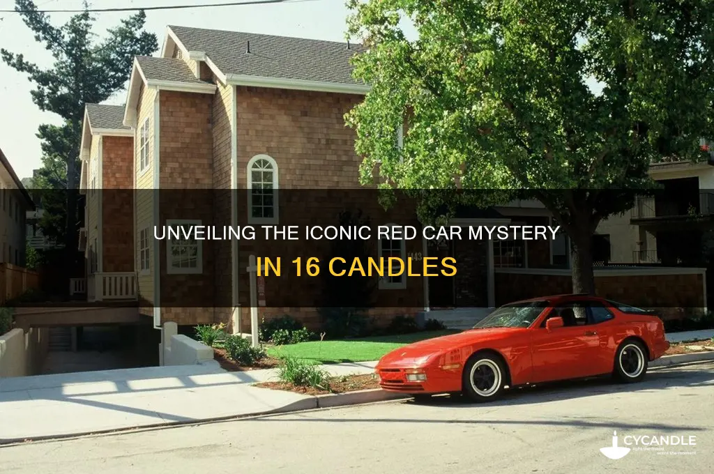 what is the red car in 16 candles