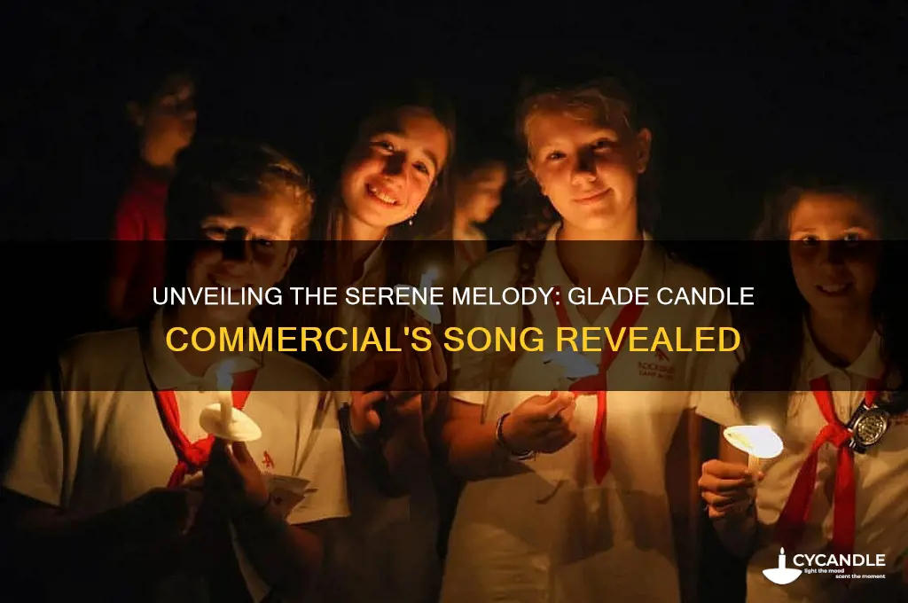 what is the song in the glade candle commercial