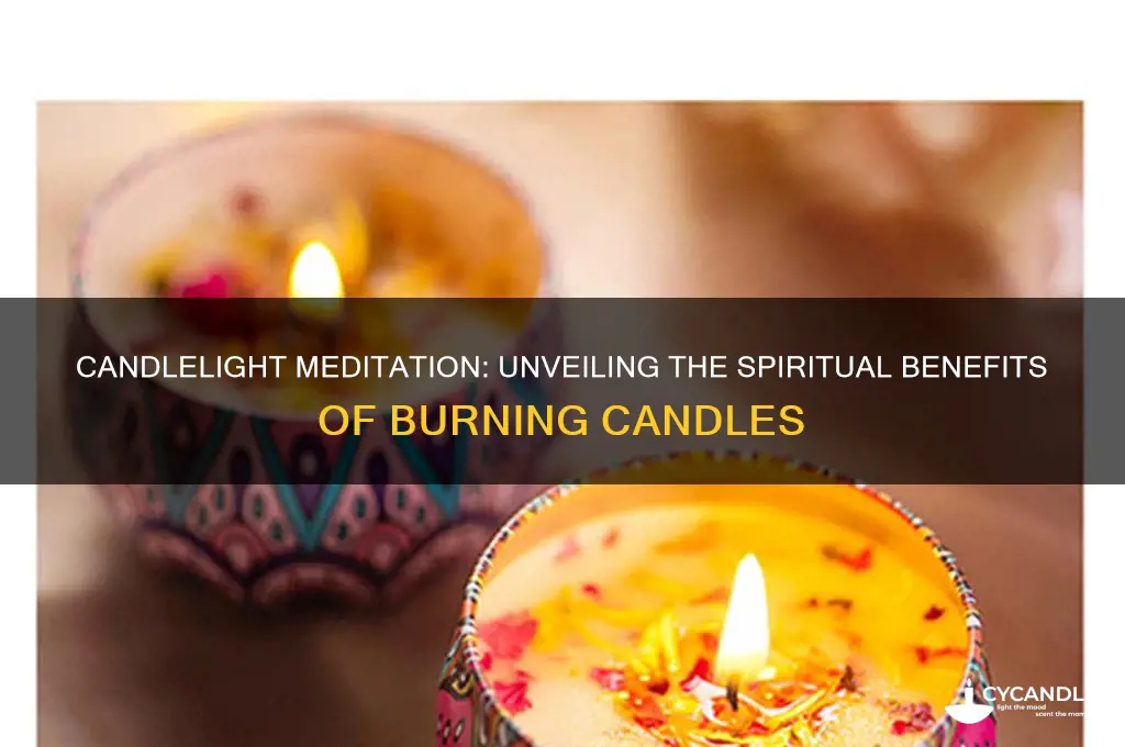 what is the spiritual benefits of burning candles