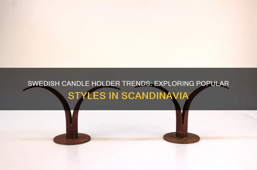 what is the style of candle holder popular in sweden
