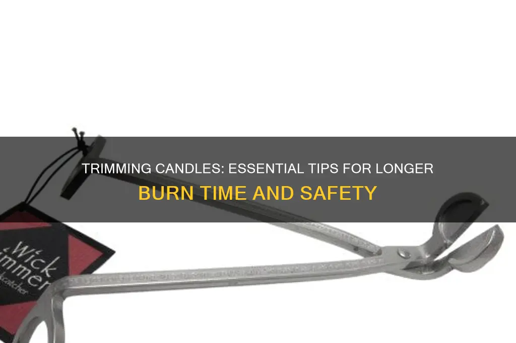 what is trimming a candle