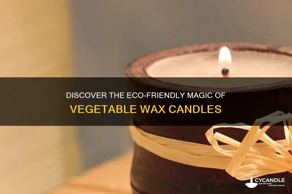 what is vegetable wax candles