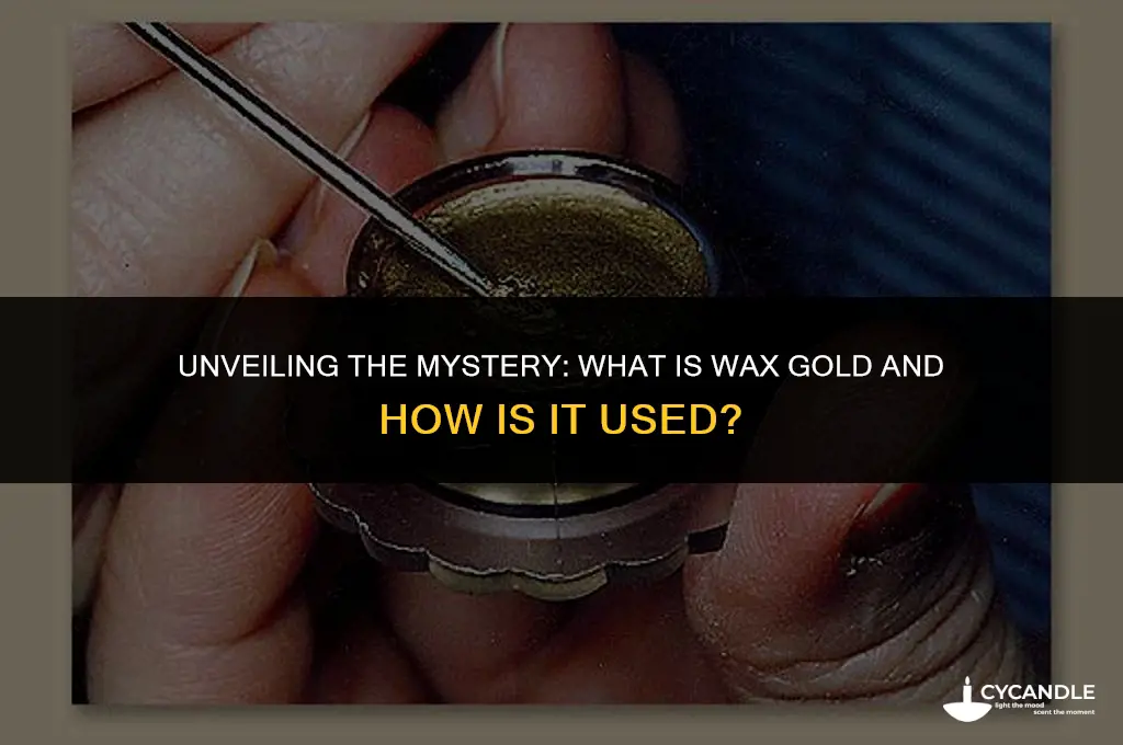 what is wax gold