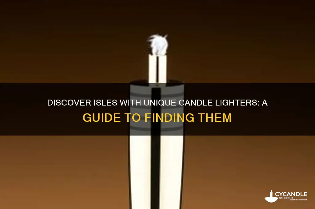 what isle has candle lighters