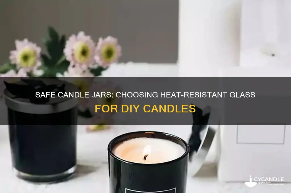 what jars are safe for candles