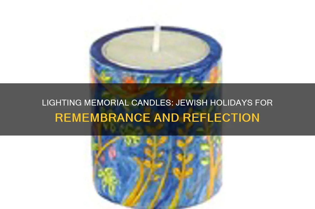 what jewish holidays do you light memorial candles