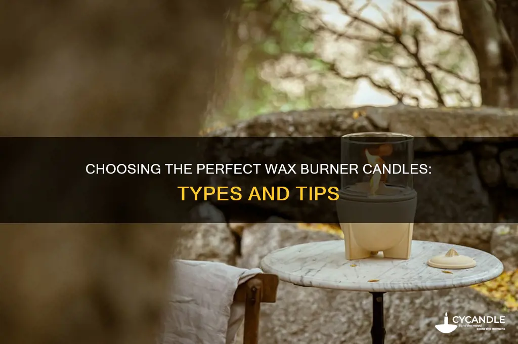 what kind od candles for wax burners