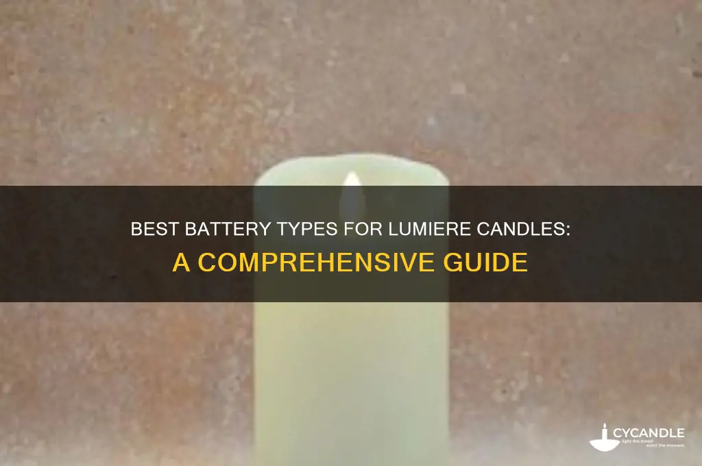 what kind of batteries for lumiere candle