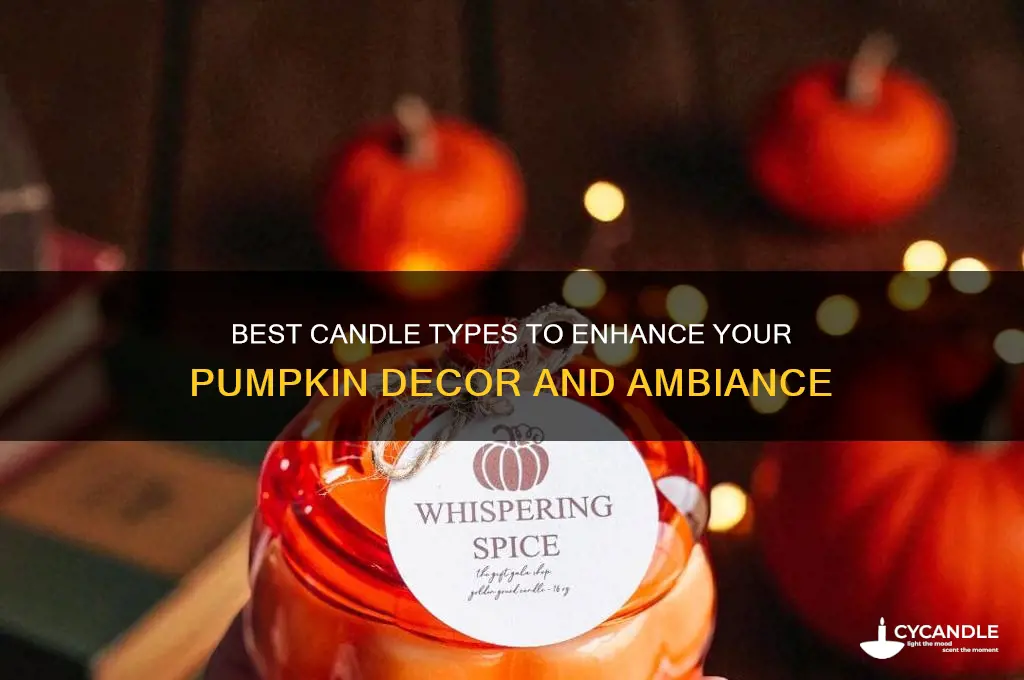 what kind of candle for pumpkin