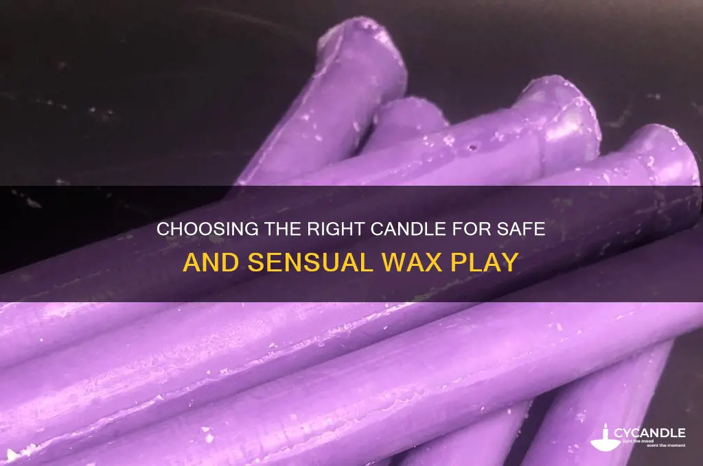 what kind of candle is used in wax play