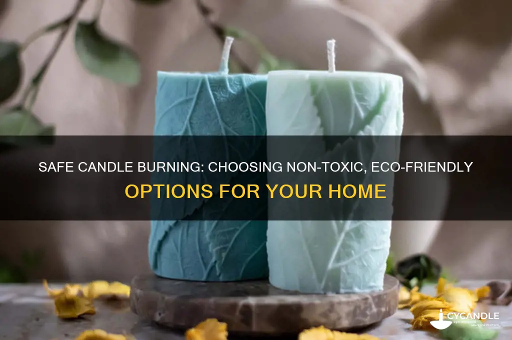 what kind of candles are safe to burn