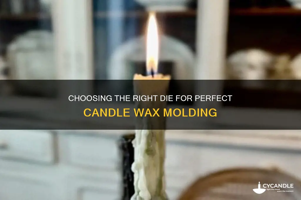 what kind of die is used for candle wax