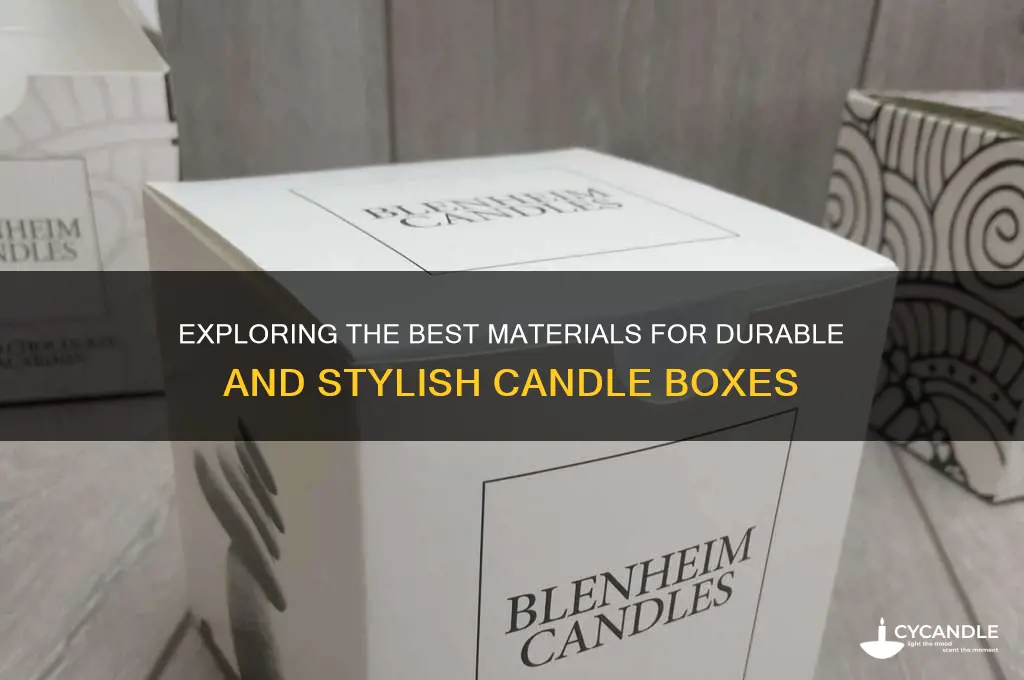 what kind of material is used in candle boxes