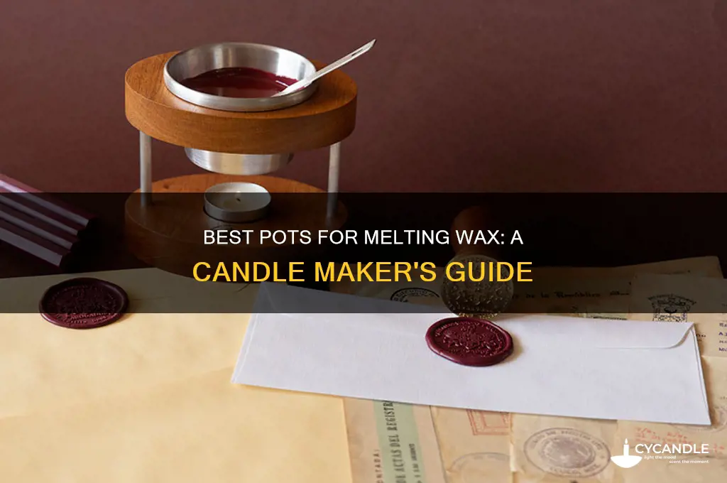 what kind of pot do i melt wax for candles