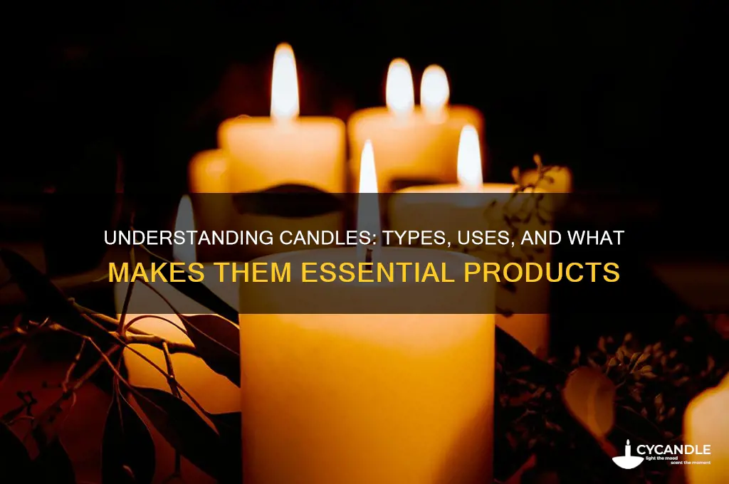 what kind of prodeuct is a candle