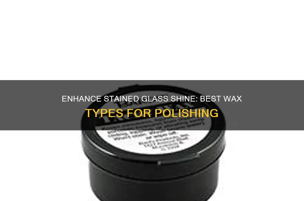what kind of wax can make stained glass shine