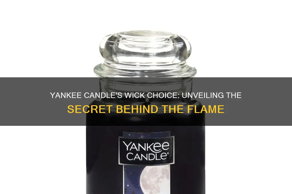 what kind of wick does yankee candle use