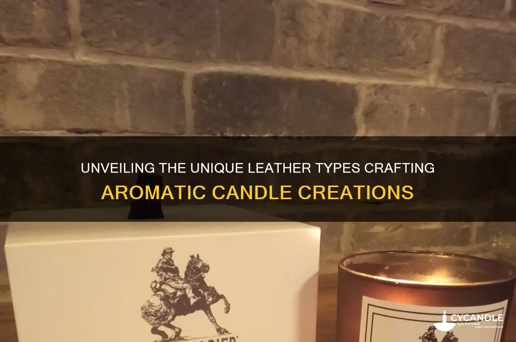 what leather is used to make candles