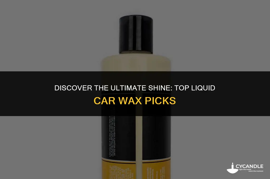 what liquid car wax work the most