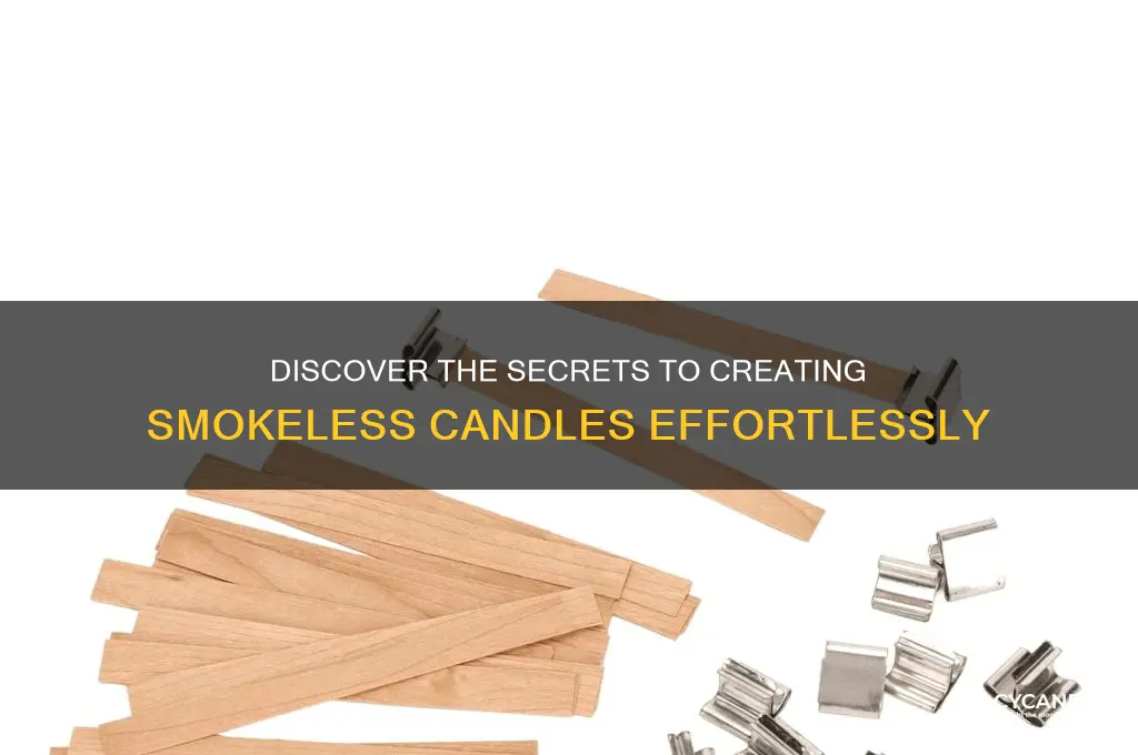 what makes a candle smokeless