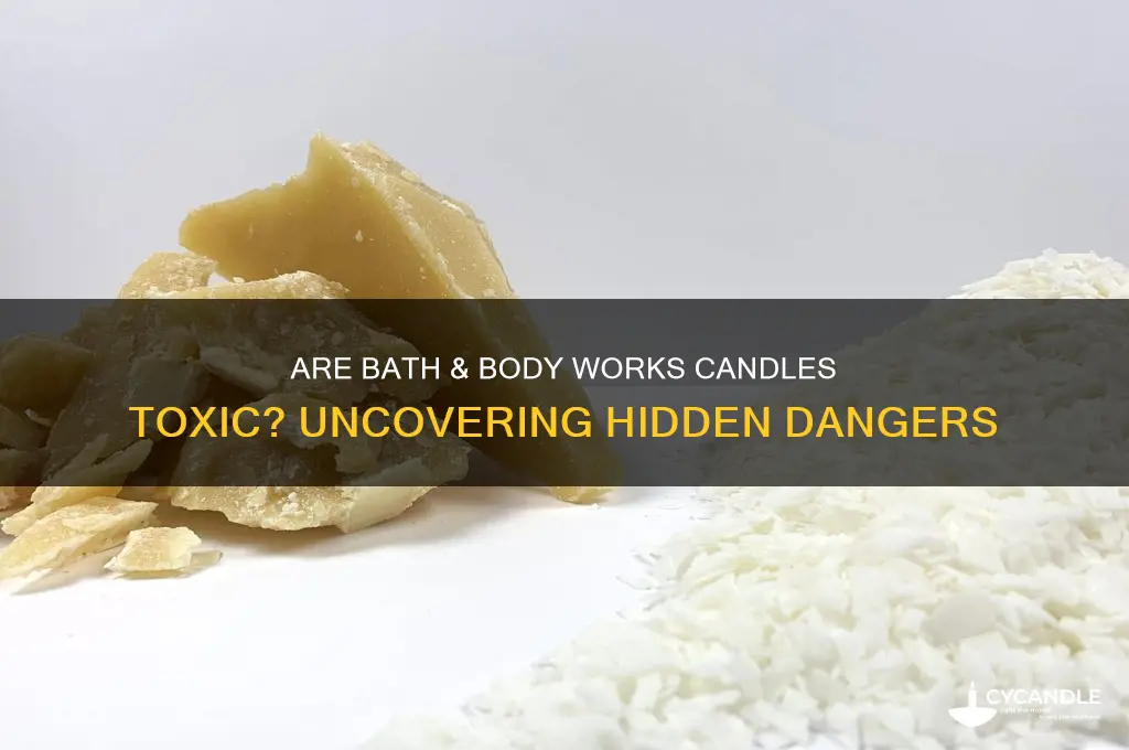 what makes bath and body works candles toxic