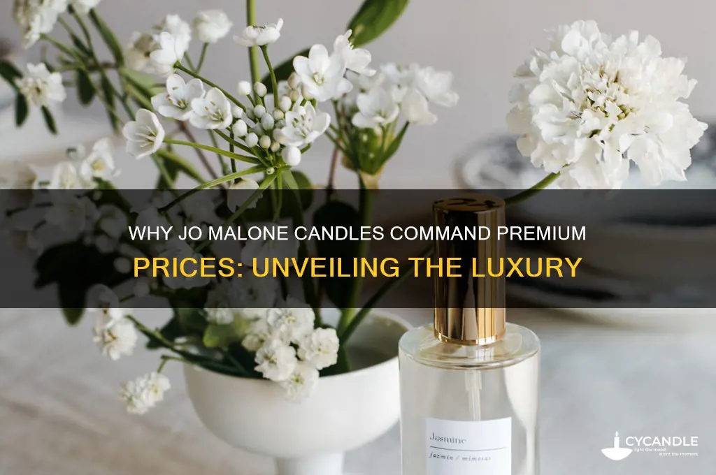 what makes jo malone candles so expensive