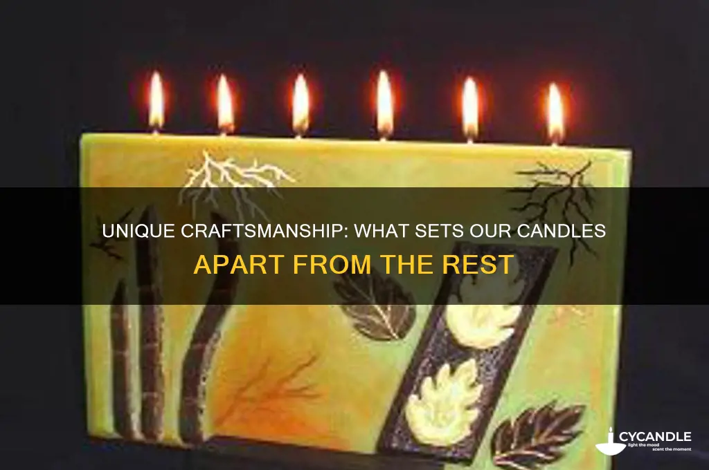 what makes us diffent from other candle makers