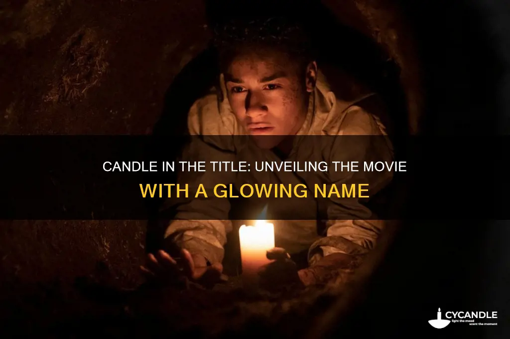 what movie has the word candle in it