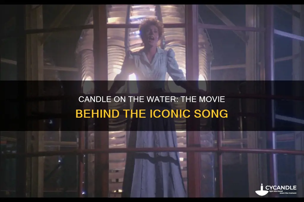 what movie is the song candle on the water from