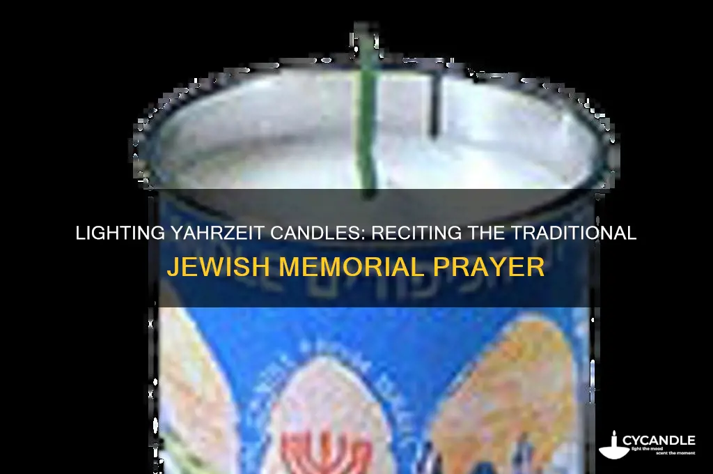 what prayer is recited when lighting yahrzeit candle