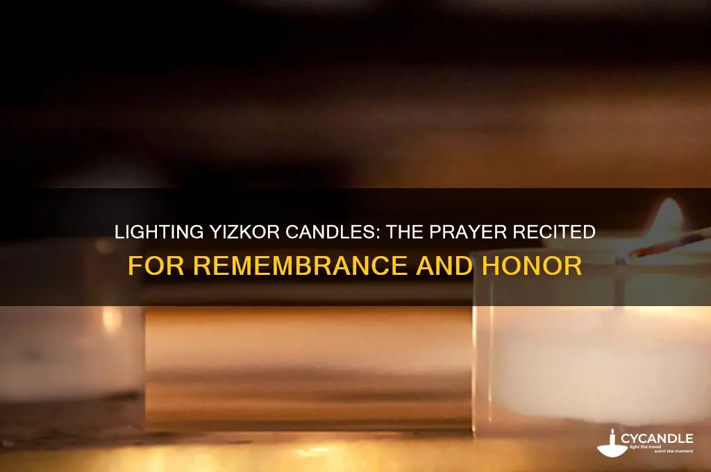 what prayer is said whenlight uyizkor candle