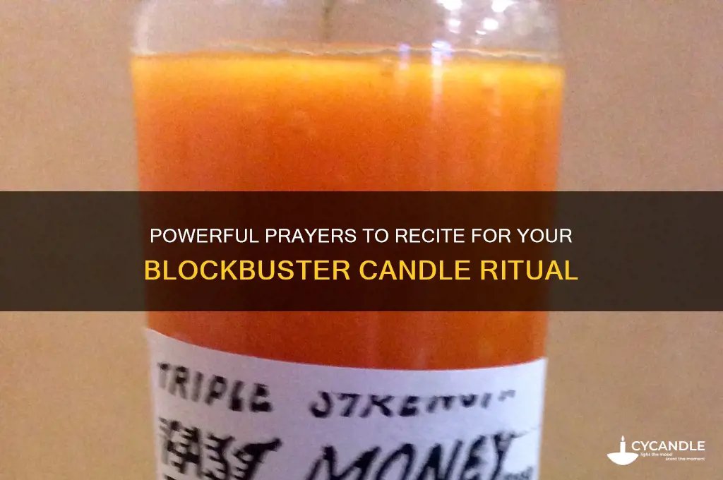 what prayer to say for blockbuster candle