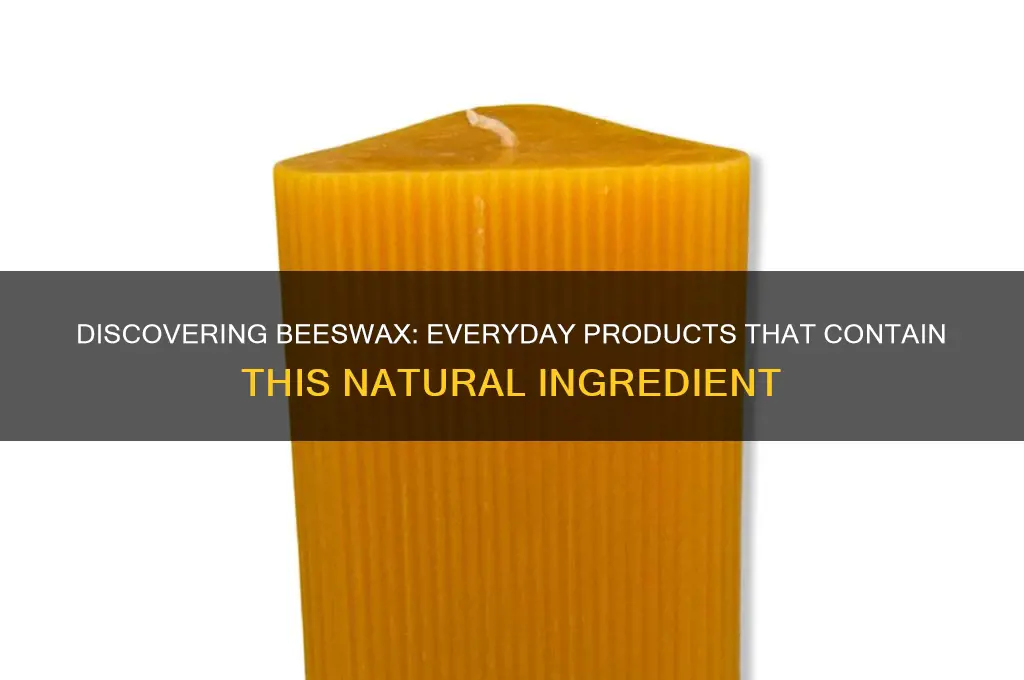 what products contain beeswax