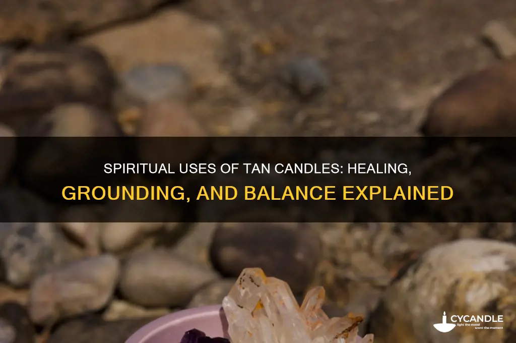 what r tan color candle used for spiritually