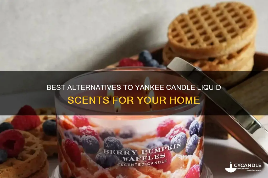 what replacements can i buy for yankee candle liquid scents