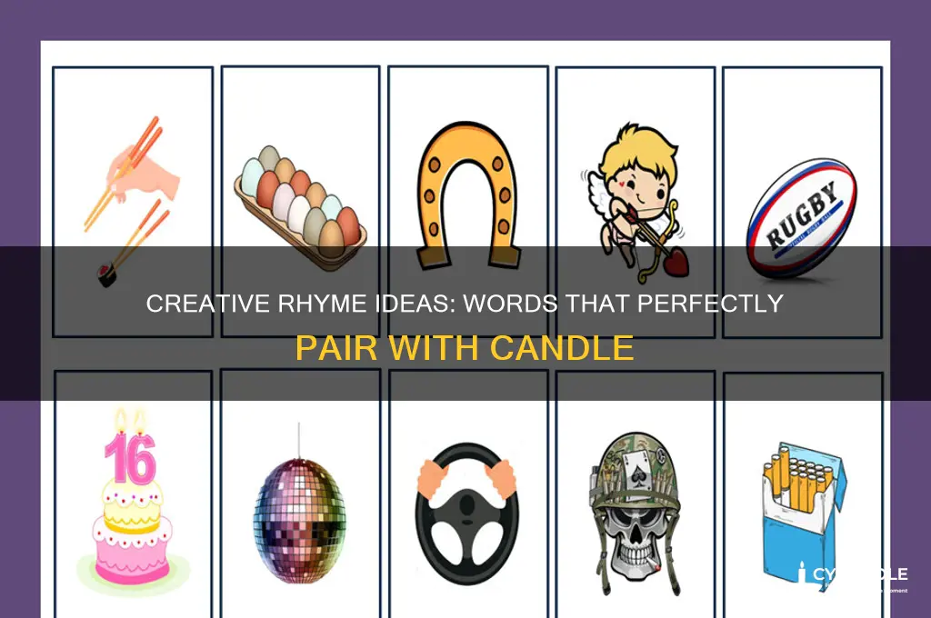what rhymes w candle