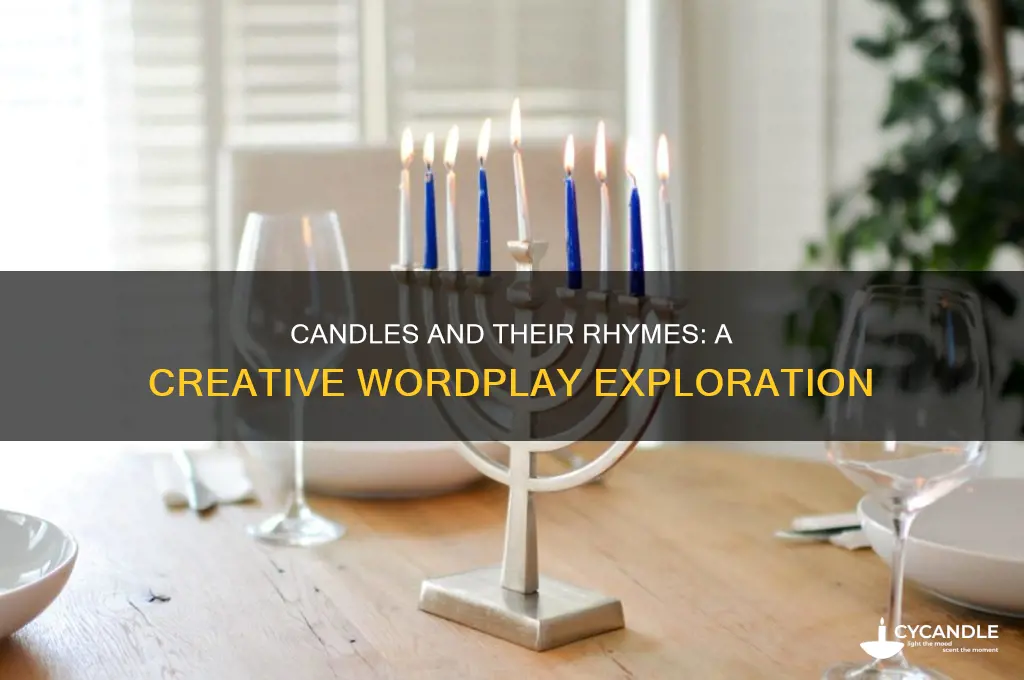 what rhymes with candles